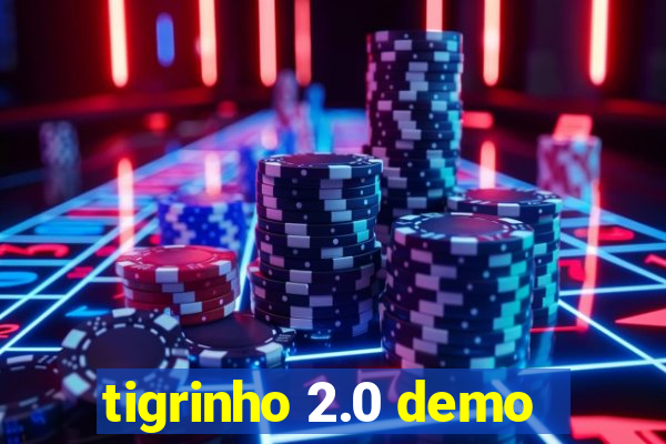 tigrinho 2.0 demo
